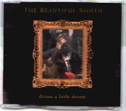 Beautiful South - Dream A Little Dream